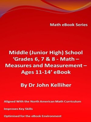 cover image of Middle (Junior High) School 'Grades 6, 7 & 8 – Math – Measures and Measurement – Ages 11-14' eBook